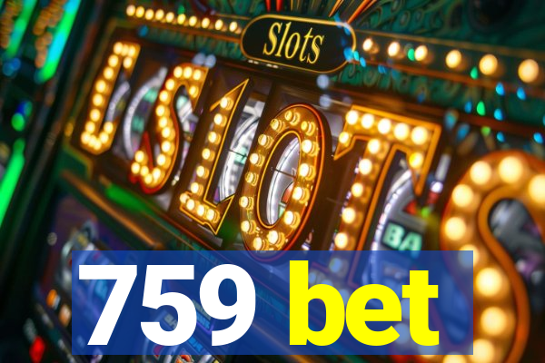 759 bet